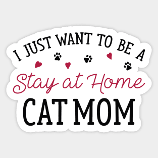 Stay At Home Cat Mom Sticker